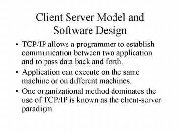 Client Server Model and Software Design