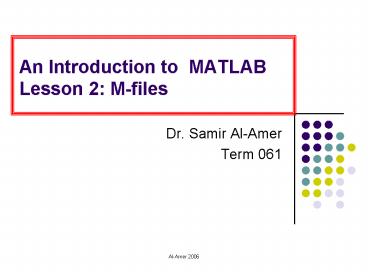 PPT – An Introduction to MATLAB Lesson 2: Mfiles PowerPoint ...