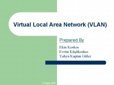 Virtual Local Area Network VLAN