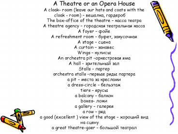 A Theatre or an Opera House
