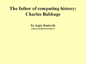 The father of computing history: Charles Babbage