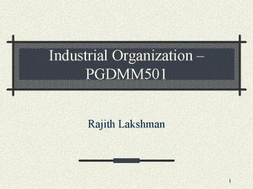 Industrial Organization PGDMM501