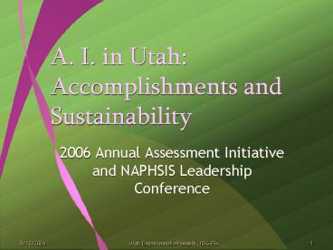 A. I. in Utah: Accomplishments and Sustainability