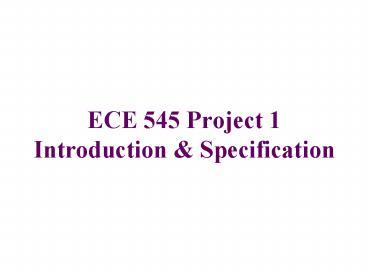 ECE 545 Project 1 Introduction