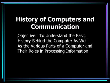 History of Computers and Communication