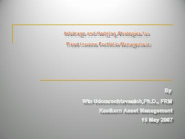 Arbitrage Strategies for Fixed Income Portfolio Investment