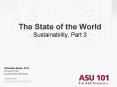 The State of the World Sustainability, Part 3 PowerPoint PPT Presentation