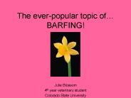 The everpopular topic of BARFING