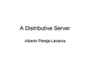 A Distributive Server