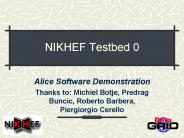 NIKHEF Testbed 0