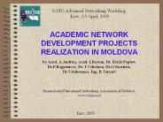 ACADEMIC NETWORK DEVELOPMENT PROJECTS REALIZATION IN MOLDOVA