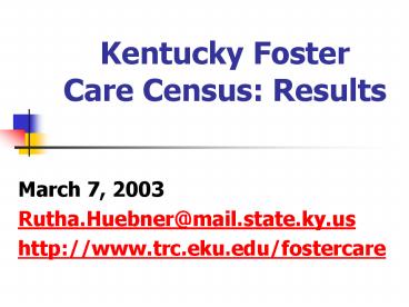 Kentucky Foster Care Census: Results