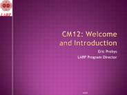CM12: Welcome and Introduction