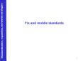 Fix and mobile standards PowerPoint PPT Presentation