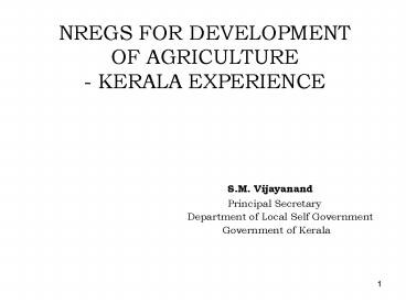 NREGS FOR DEVELOPMENT OF AGRICULTURE KERALA EXPERIENCE