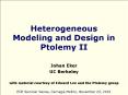 Heterogeneous Modeling and Design in Ptolemy II PowerPoint PPT Presentation