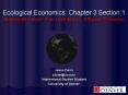 Ecological Economics: Chapter 3 Section 1 Sustainable Scale, Fair Distribution, Efficient Allocation PowerPoint PPT Presentation