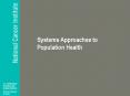 Systems Approaches to Population Health PowerPoint PPT Presentation