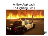 A New Approach To Fighting Fires