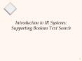 Introduction to IR Systems: Supporting Boolean Text Search PowerPoint PPT Presentation
