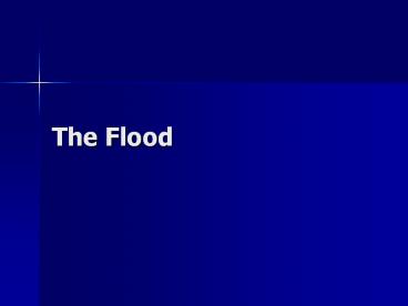 The Flood