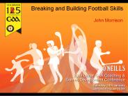 Breaking and Building Football Skills
