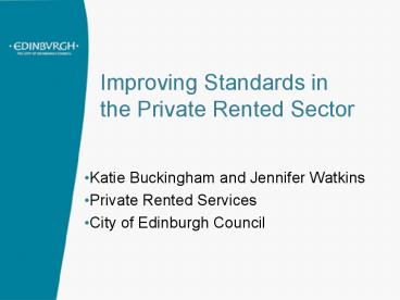 Improving Standards in the Private Rented Sector