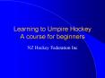 Learning to Umpire Hockey A course for beginners PowerPoint PPT Presentation