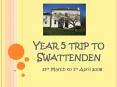 Year 5 trip to Swattenden PowerPoint PPT Presentation