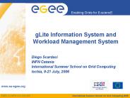 gLite Information System and Workload Management System
