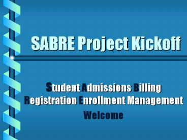 SABRE Project Kickoff
