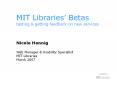 MIT Libraries Betas PowerPoint PPT Presentation