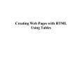 Creating Web Pages with HTML Using Tables PowerPoint PPT Presentation
