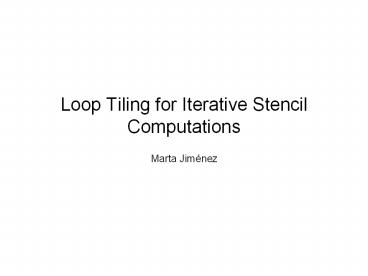 Loop Tiling for Iterative Stencil Computations