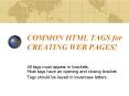 COMMON HTML TAGS for CREATING WEB PAGES PowerPoint PPT Presentation