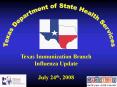 Texas Immunization Branch PowerPoint PPT Presentation