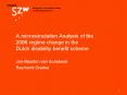 A microsimulation Analysis of the 2006 regime change in the Dutch disability benefit scheme PowerPoint PPT Presentation