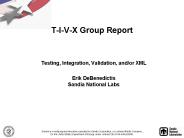 Testing, Integration, Validation, andor XML