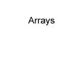 Arrays PowerPoint PPT Presentation