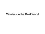 Wireless in the Real World