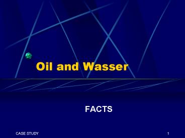Oil and Wasser