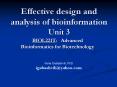 Effective design and analysis of bioinformation Unit 3 PowerPoint PPT Presentation