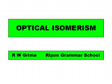 OPTICAL ISOMERISM
