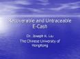 Recoverable and Untraceable ECash PowerPoint PPT Presentation
