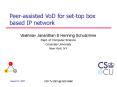 Peer-assisted VoD for set-top box based IP network PowerPoint PPT Presentation