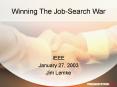 Winning The JobSearch War PowerPoint PPT Presentation