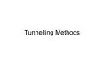 Tunnelling Methods PowerPoint PPT Presentation