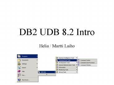 DB2 UDB 8.2 Intro