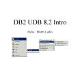 DB2 UDB 8.2 Intro PowerPoint PPT Presentation