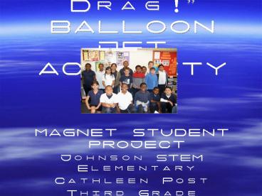 What A Drag BALLOON JET ACTIVITY